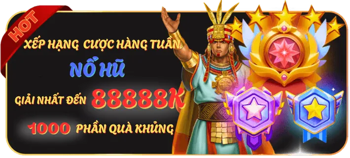 Hoàn trả hàng tuần m99 Nổ Hũ